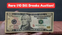 This $10 Bill With Rare ‘Solid’ Serial Number Sold for $40,000