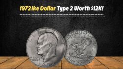1972 Eisenhower Dollar Type 2 Sells for $12,000 – Here’s How to Spot It