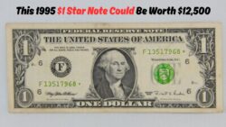 Still Circulating: This 1995 $1 Star Note Could Be Worth $12,500 – Check Serial Number Now